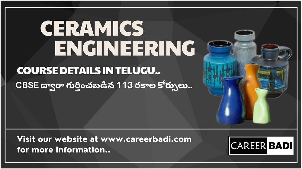 Ceramics Engineering Course Details in Telugu